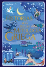 Portada de Las Historias Mas Bellas de la Mitologia Griega, de Luisa Mattia