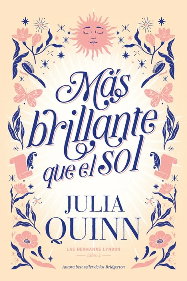 Portada de MAS BRILLANTE QUE EL SOL — JULIA QUINN. ISBN 9788417421519