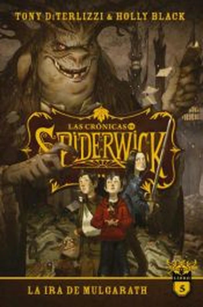 Portada de LAS CRONICAS DE SPIDERWICK 5 LA IRA DE MULGARATH