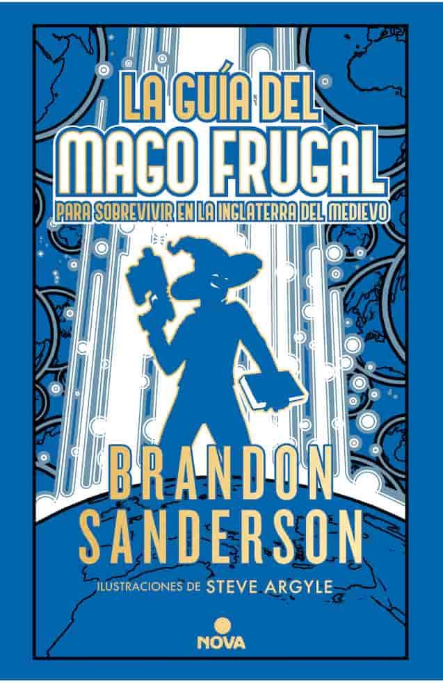 Portada de La guía del mago frugal para sobrevivir en la Inglaterra del Medievo, Brandon Sanderson
