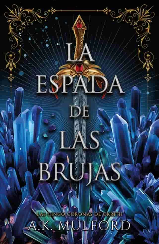 Portada del libro LA ESPADA DE LAS BRUJAS de A K MULFORD , publicado por UMBRIEL