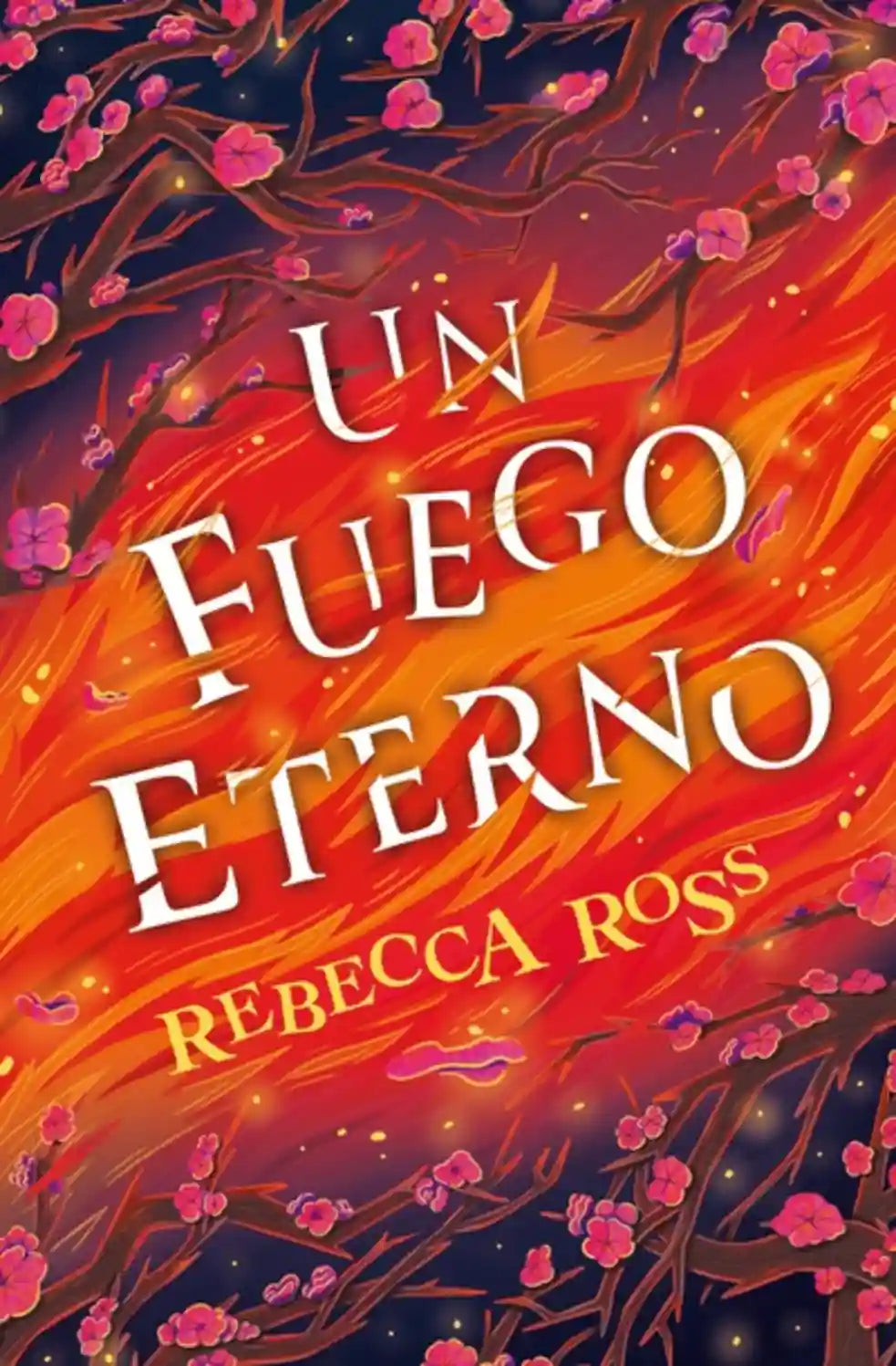 Portada de Un fuego eterno, de Rebecca Ross