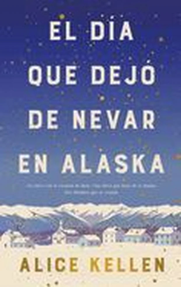 Portada de El día que dejó de nevar en Alaska