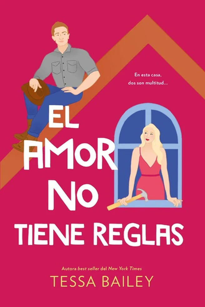 Portada de El amor no tiene reglas, Tessa Bailey