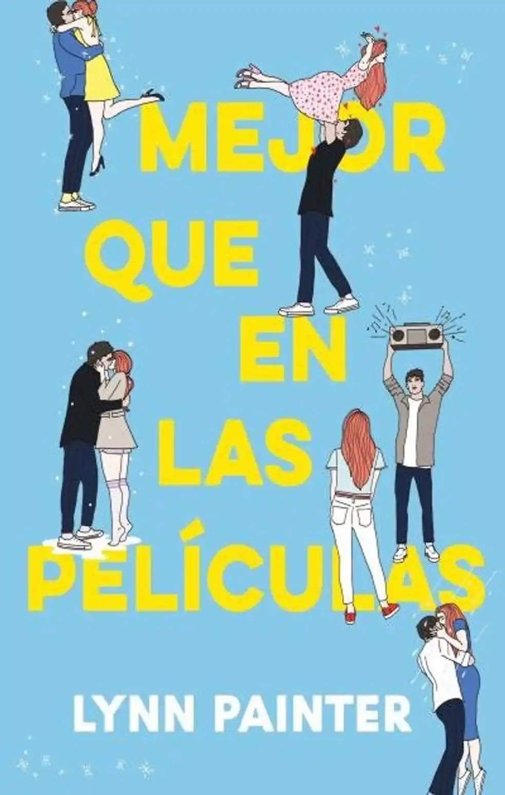 Portada de MEJOR QUE EN LAS PELICULAS - Lynn Painter