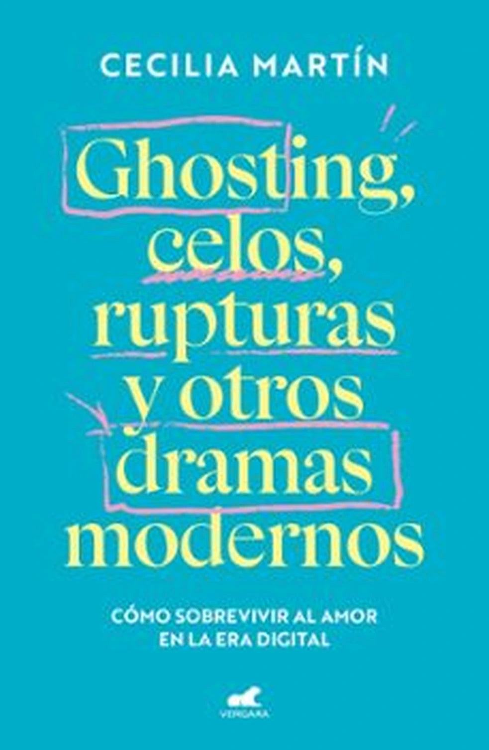 Portada de Ghosting, celos, rupturas y otros dramas modernos