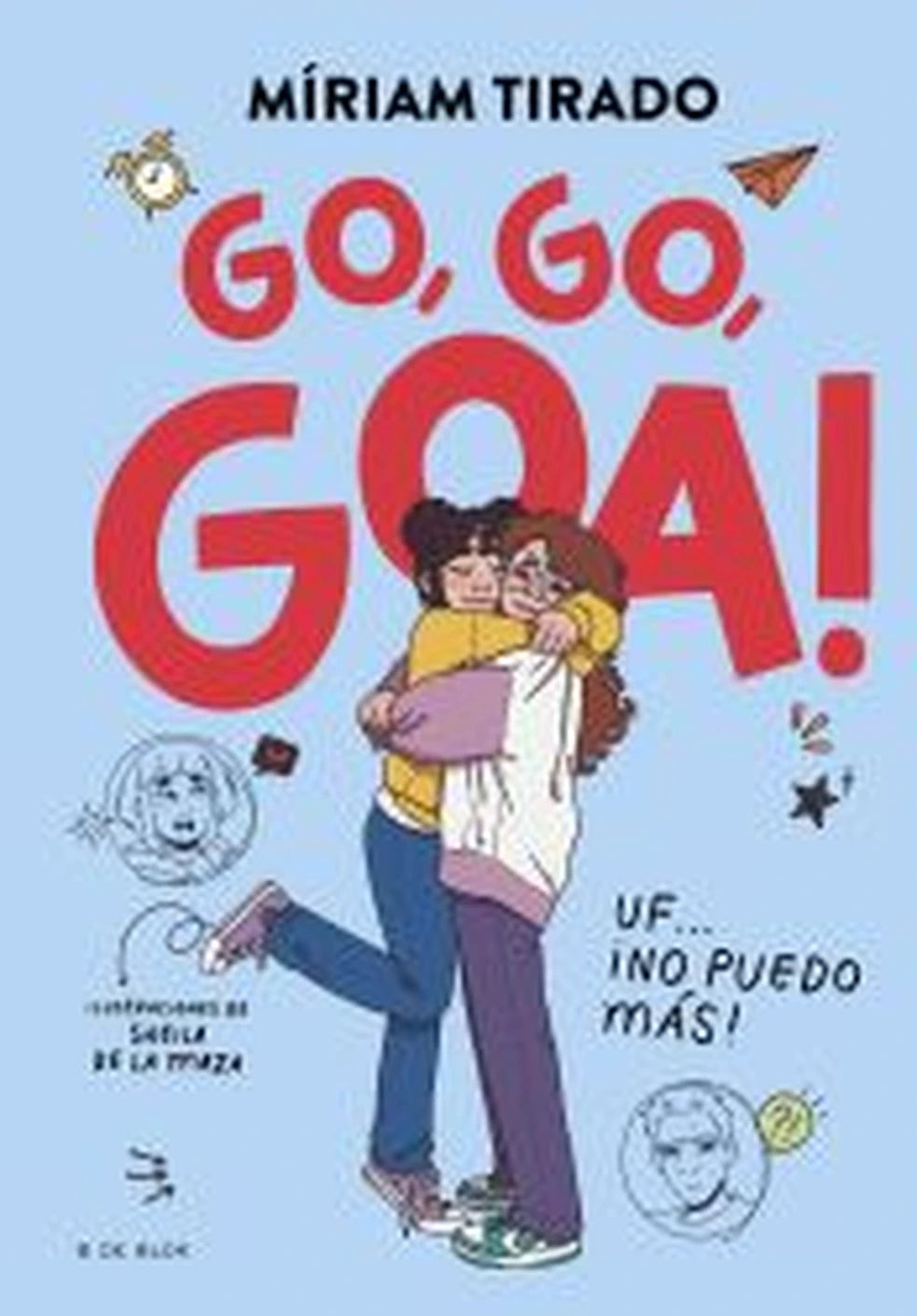 Portada de Me llamo Goa 4. Go, go, Goa! Uf... ¡No puedo más!