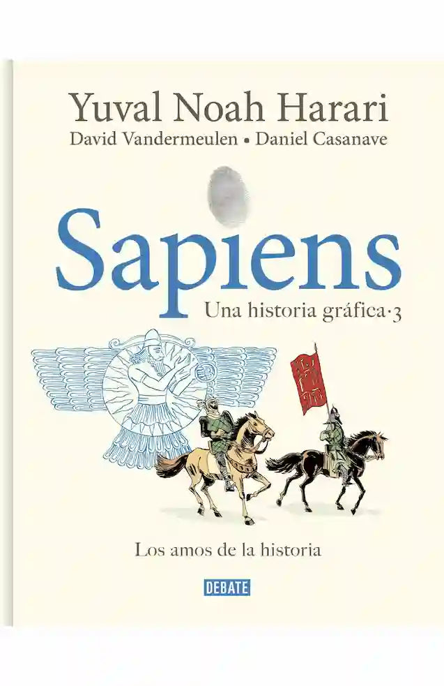 Portada del libro SAPIENS GRAFICA 3 de YUVAL NOAH HARARI , publicado por DEBATE