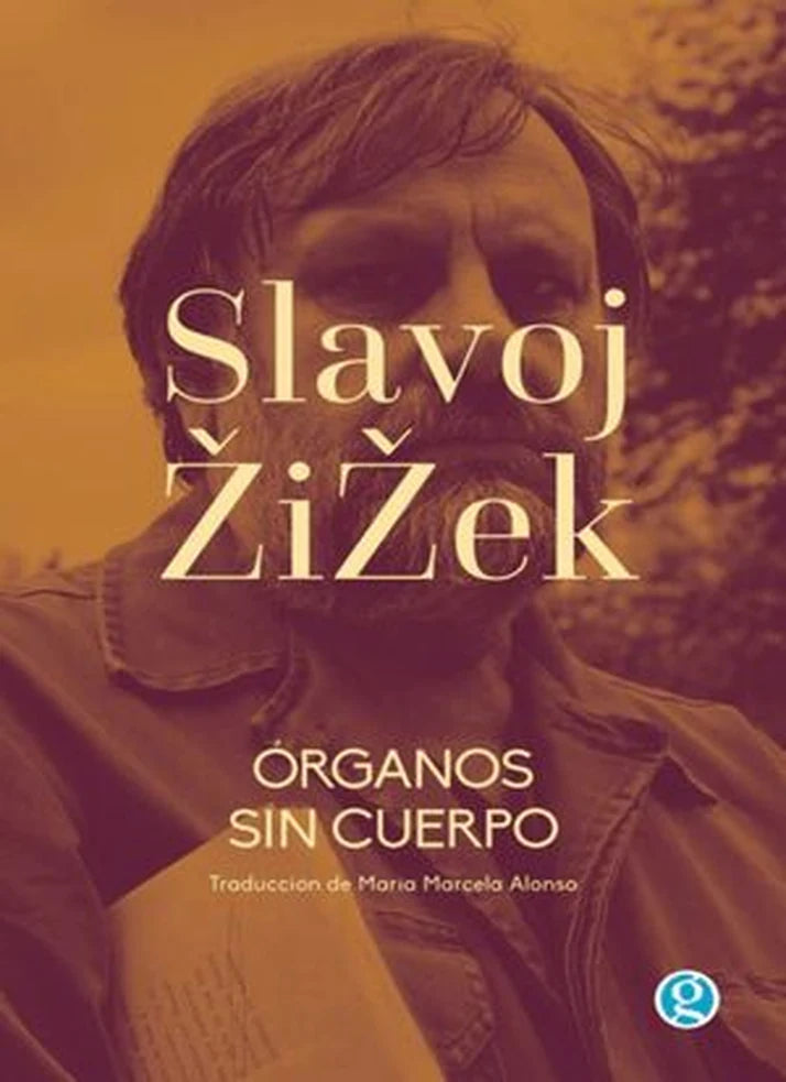 Portada de Órganos sin cuerpo, Slavoj Žižek