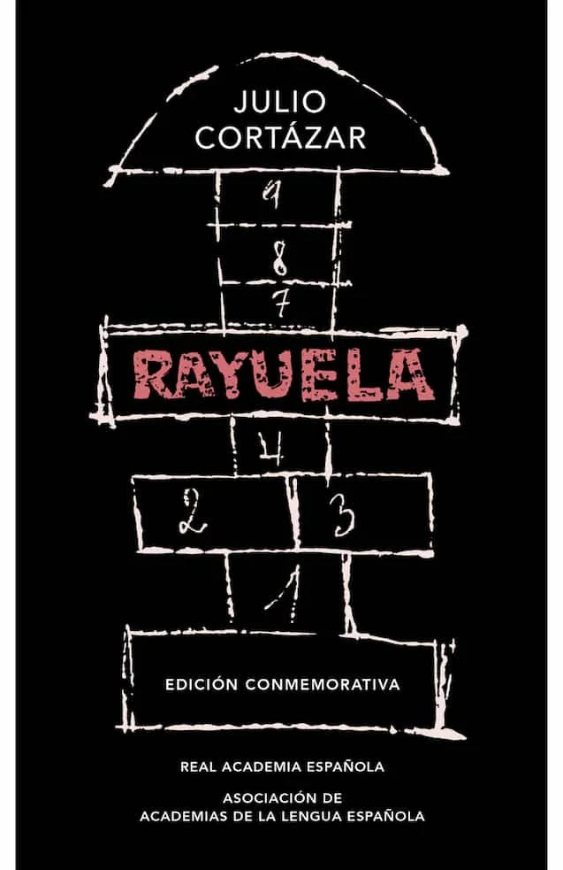 Portada de RAYUELA. EDICIÓN CONMEMORATIVA RAE-ASALE — JULIO CORTÁZAR. ISBN 9788420437484