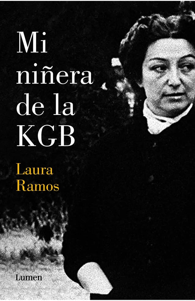 Portada de Mi niñera de la KGB, Laura Ramos