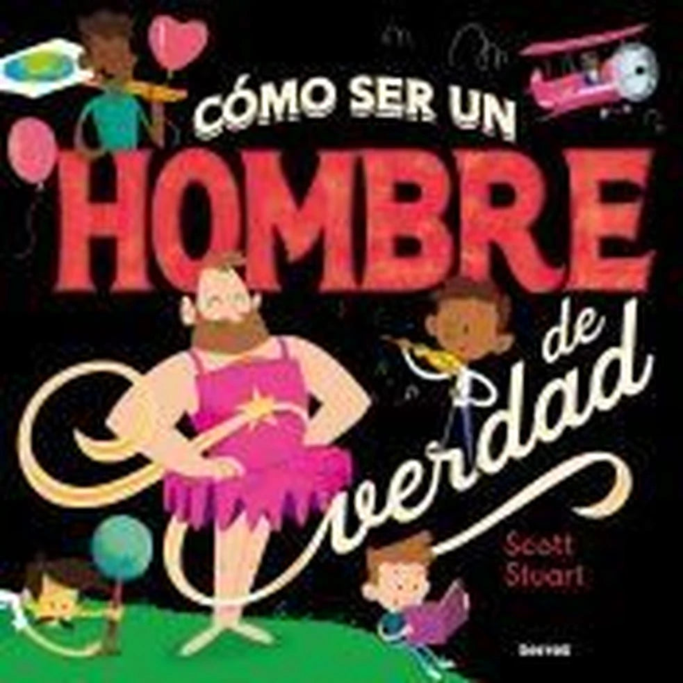 Portada de Cómo ser un hombre de verdad