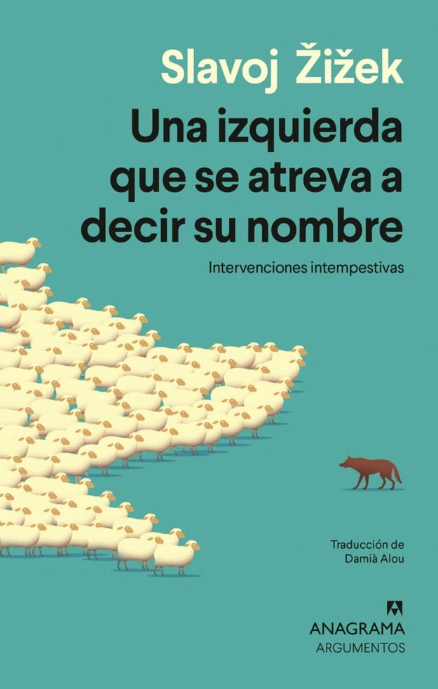 Portada de libro Una izquierda que se atreva a decir su nombre, de Slavoj Žižek