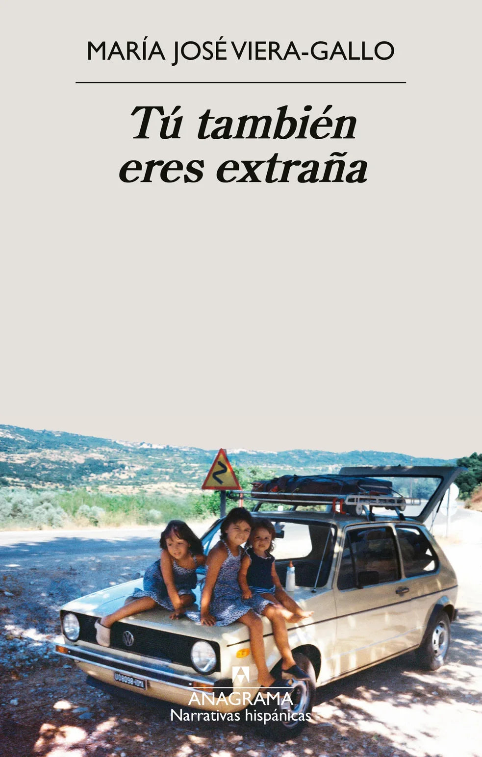 Portada del libro Tú también eres extraña, de María José Viera-Gallo
