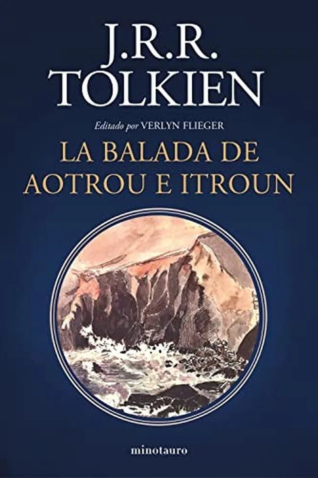 Portada de LA BALADA DE AOTROU E ITROUN — J R R TOLIKIEN. ISBN 9788445015025