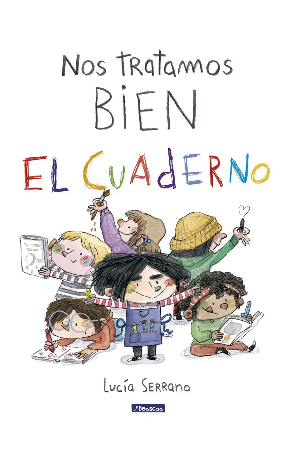 Portada de Nos tratamos bien. El cuaderno de Lucía Serrano