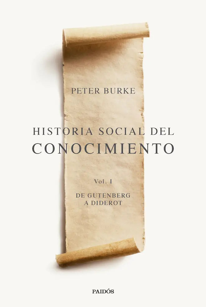 Portada de Historia Social Del Conocimiento — Peter Burke. ISBN 9788449341984