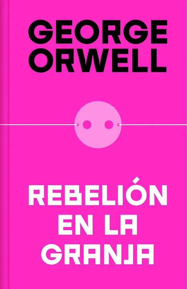Portada de REBELIÓN EN LA GRANJA — GEORGE ORWELL. ISBN 9788466362344