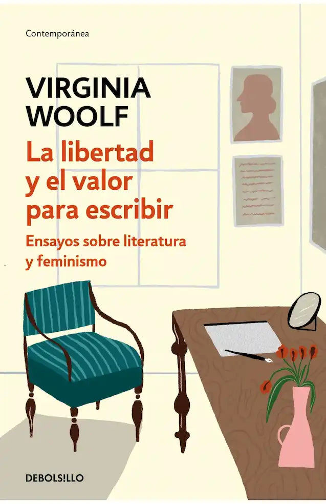 LA LIBERTAD Y EL VALOR PARA ESCRIBIR - VIRGINIA WOOLF