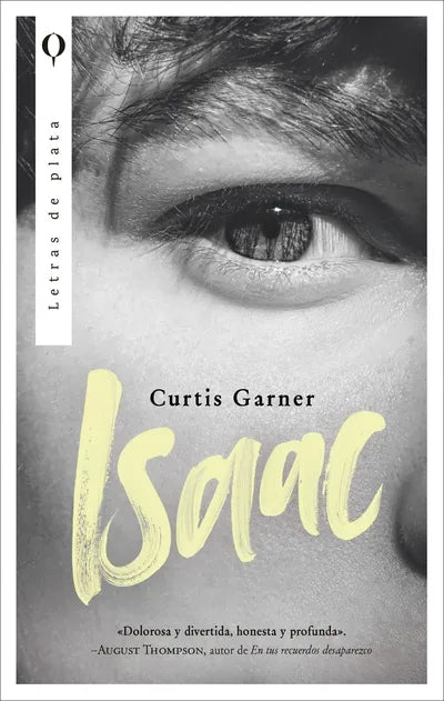 Isaac, de Curtis Garner. Libro de la categoría novela contemporánea publicado por Plata