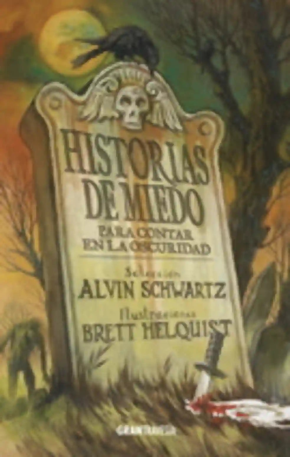 Portada de Historias de miedo para contar en la oscuridad, de Alvin Schwartz
