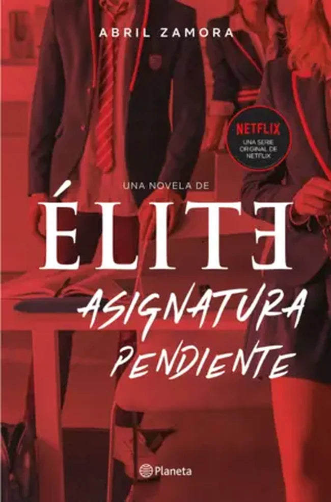 Portada de ÉLITE: ASIGNATURA PENDIENTE — PLANETA. ISBN 9789504971641
