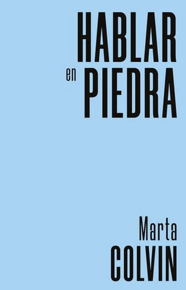 Portada de Hablar en piedra - Marta Colvin
