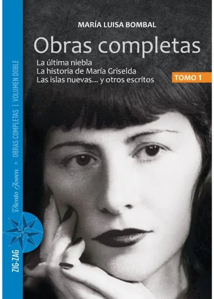 Portada de OBRAS COMPLETAS TOMO 1 LA ULTIMA NIEBL — MARIA LUISA BOMBAL. ISBN 9789561229716