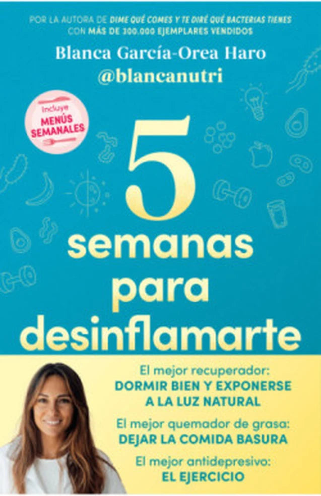5 semanas para desinflamarte - Blanca Garcia-Orea Haro