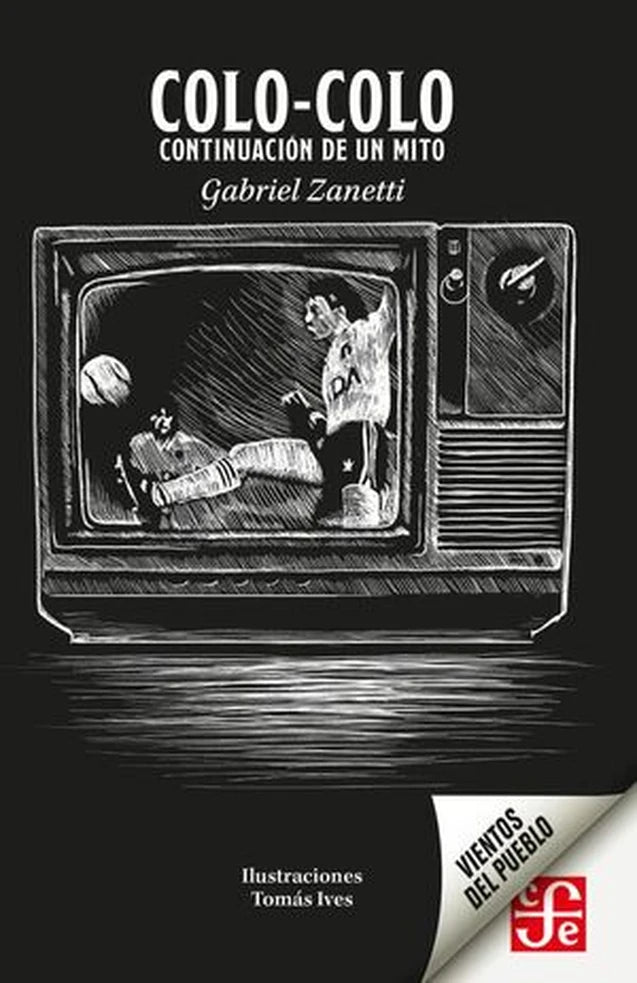 Portada de COLO COLO CONTINUACION DE UN MITO - Gabriel Zanetti