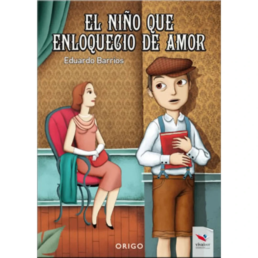Portada de libro El niño que enloqueció de amor, de Eduardo Barrios