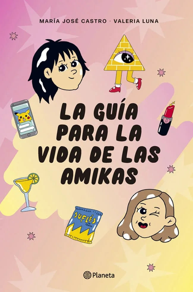LA GUIA PARA LA VIDA DE LAS AMIKAS - MARIA JOSE CASTRO