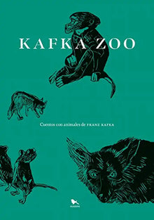 Portada de Kafka Zoo, de Franz Kafka