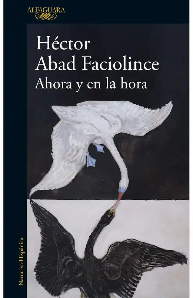 AHORA Y EN LA HORA - HECTOR ABAD FACIOL