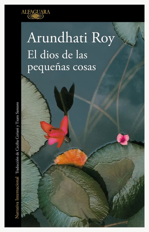 Portada de El Dios de las Pequenas Cosas, de Arundhati Roy