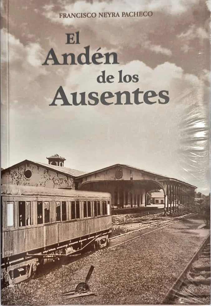 Portada de El andén de los ausentes - Francisco Neyra Pacheco