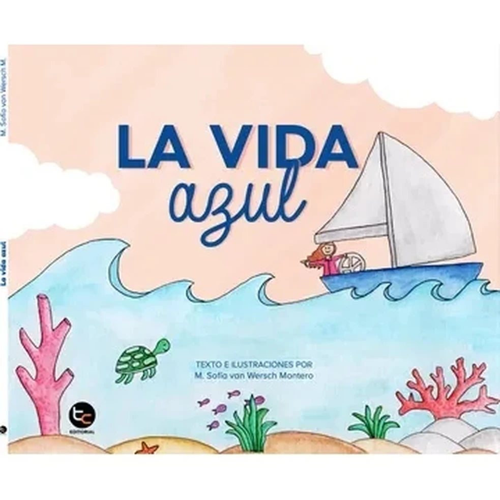 Portada de LA VIDA AZUL - M. Sofía Van Wersch Montero