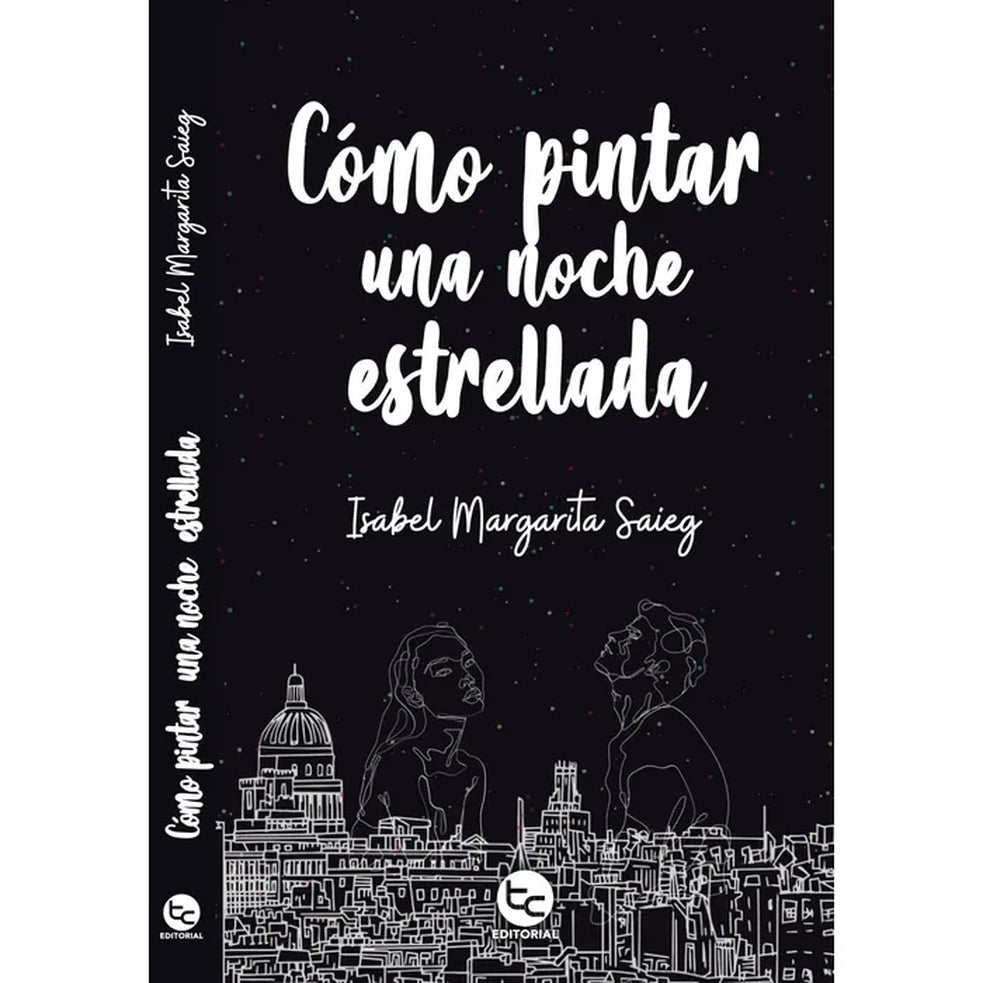 Portada de CÓMO PINTAR UNA NOCHE ESTRELLADA - Isabel Margarita Saieg