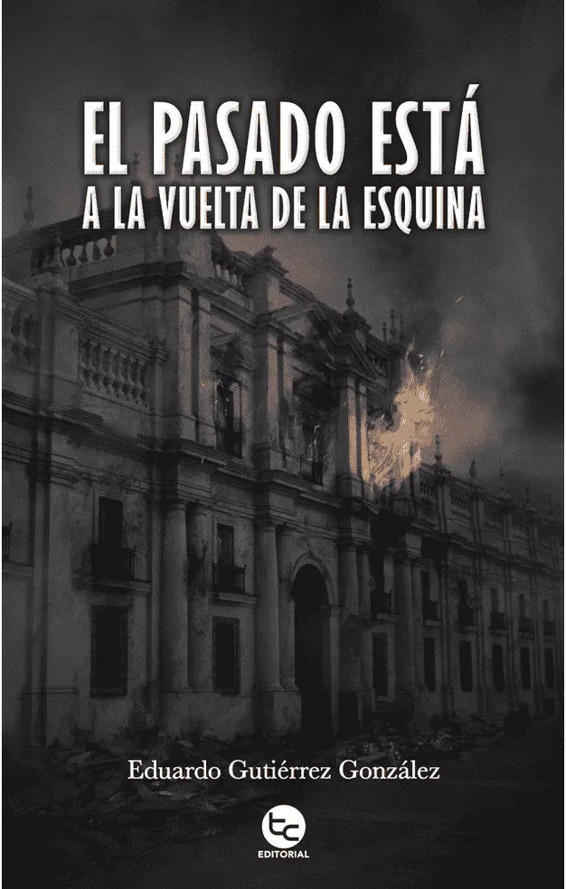 Portada de EL PASADO ESTA A LA VUELTA DE LA ESQUINA