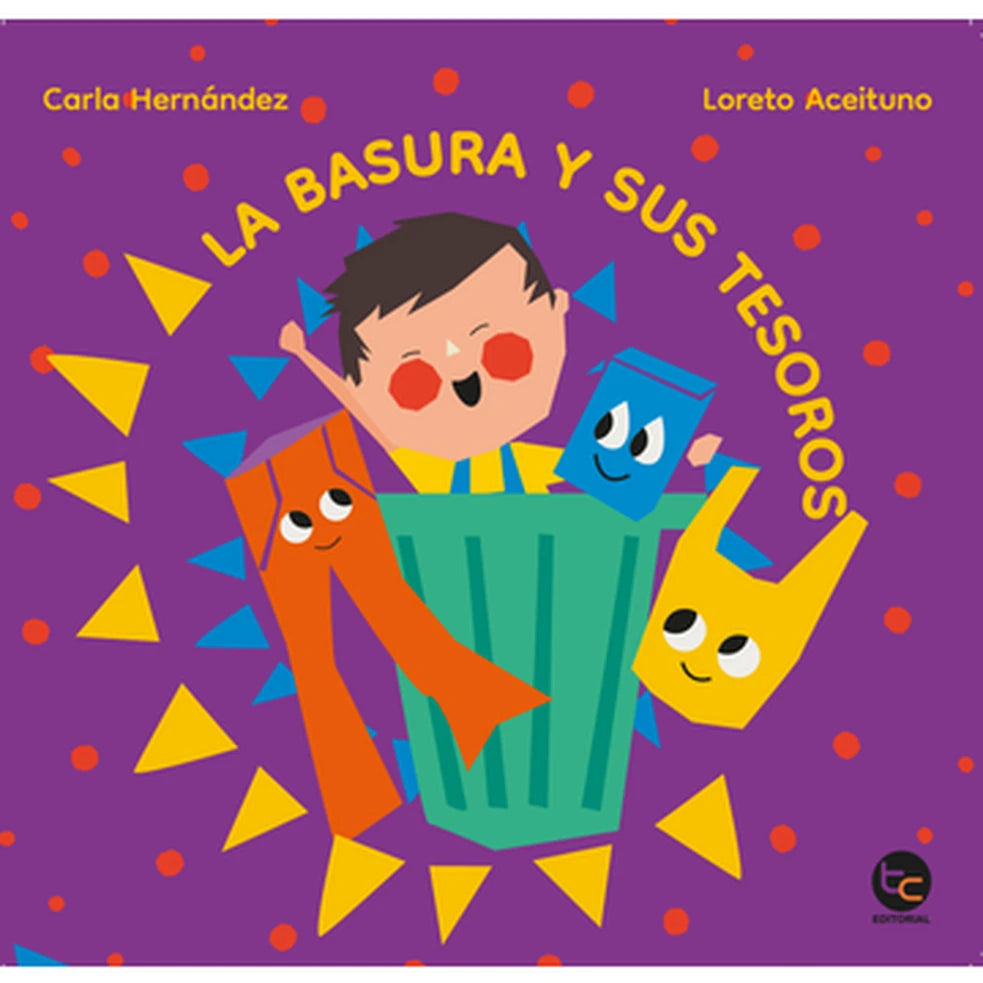Portada de LA BASURA Y SUS TESOROS – Carla Hernández y Loreto Aceituno