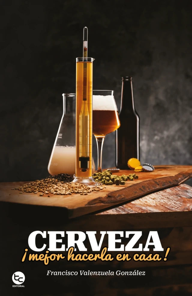 Portada de Cerveza: ¡mejor hacerla en casa!