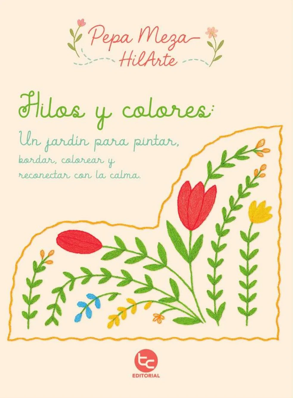 Portada de Hilos y colores: un jardín para pintar