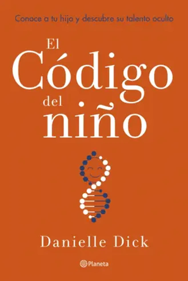 Portada de EL CODIGO DEL NIÑO — DANIELLE DICK. ISBN 9789564081212