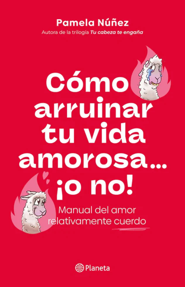 Portada de Cómo arruinar tu vida amorosa