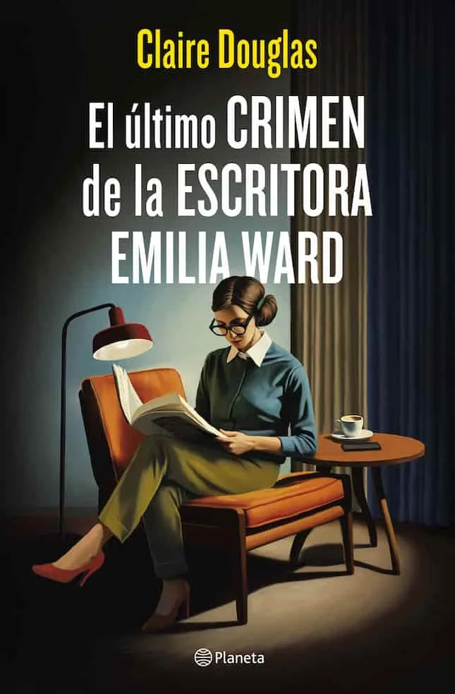 EL ULTIMO CRIMEN DE LA ESCRITORA EMILA - CLAIRE DOUGLAS