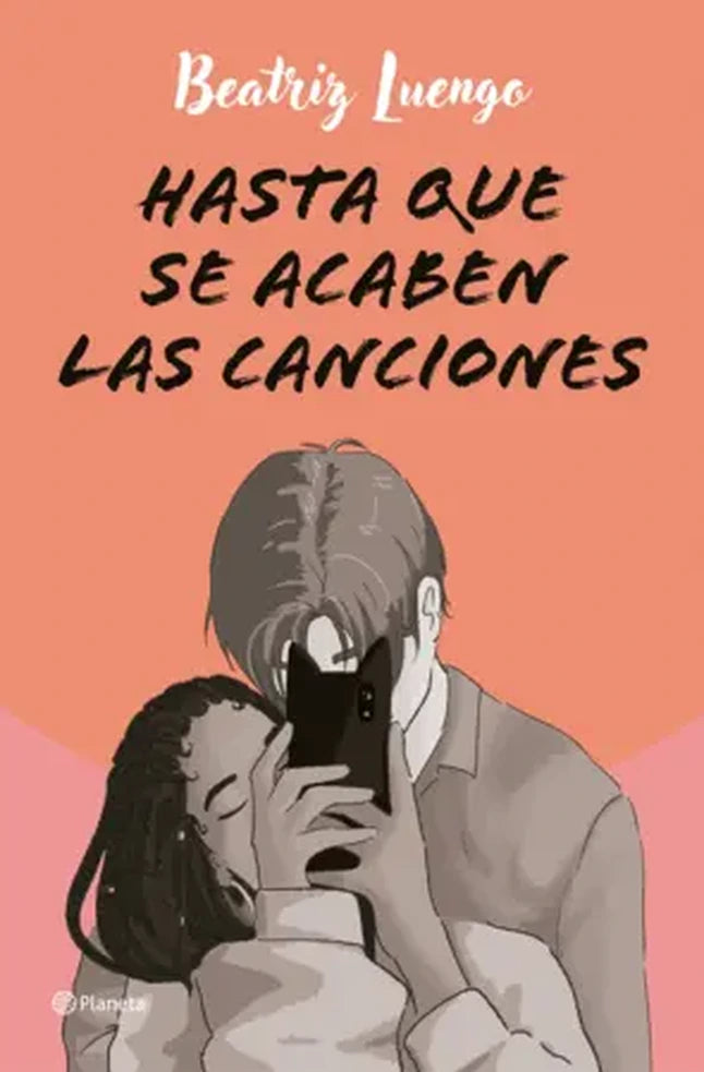 Portada de Hasta que se acaben las canciones, Beatriz Luengo