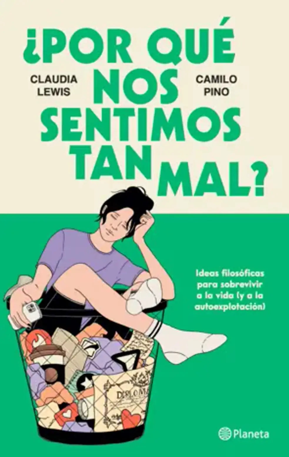 Portada del libro ¿Por qué nos sentimos tan mal?