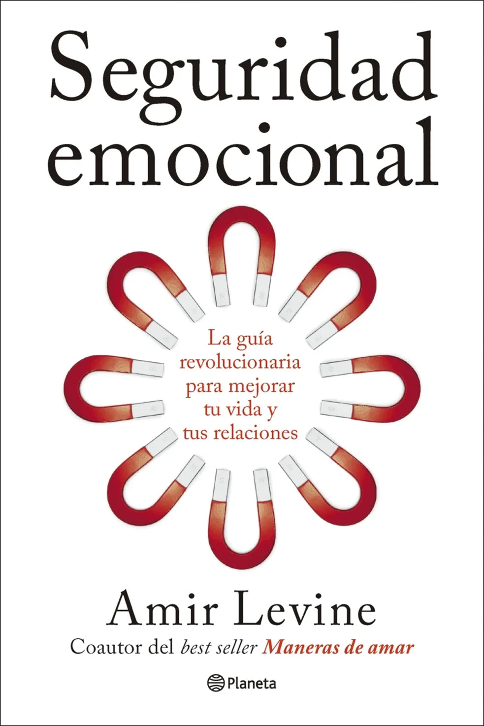 Portada de Seguridad emocional, Amir Levine