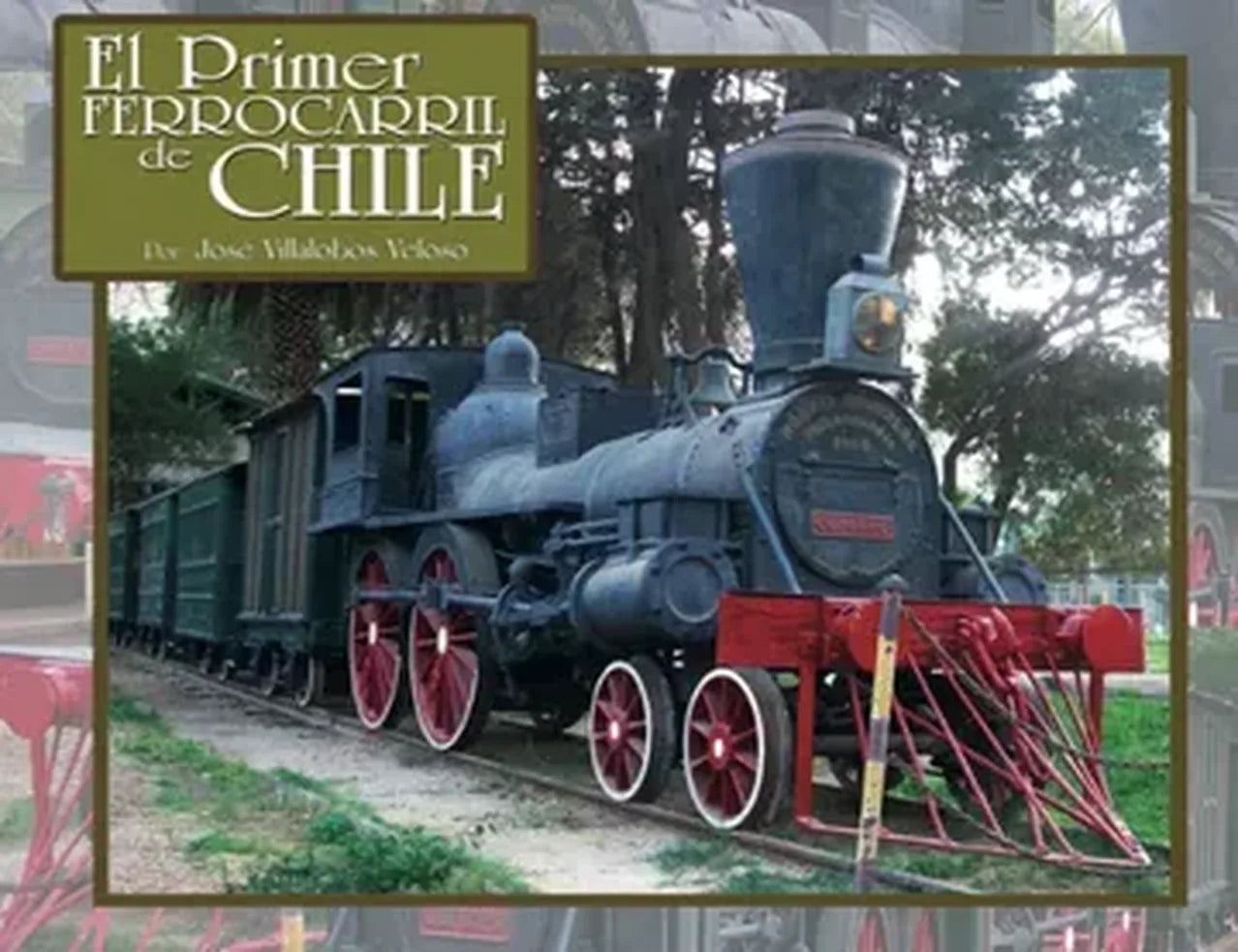 Portada de El primer ferrocarril de Chile