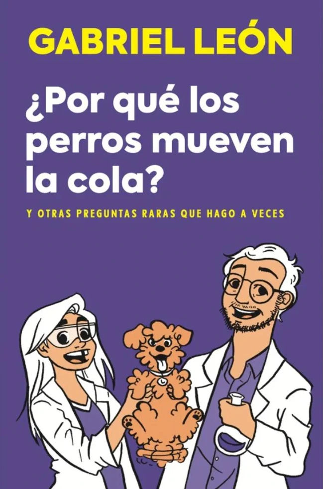 Portada de POR QUE LOS PERROS MUEVEN LA COLA